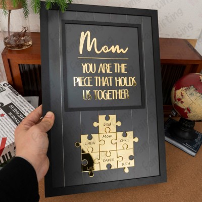 New Arrival - Mom You Are The Piece That Holds Us Together Wooden Puzzle Piece